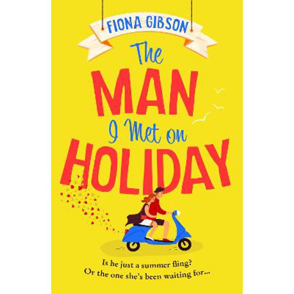 The Man I Met on Holiday (Paperback) - Fiona Gibson